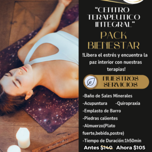 “CENTRO TERAPÉUTICO INTEGRAL” -Baño de Sales Minerales -Acupuntura -Quiropraxia -Emplasto de Barro -Piedras calientes -Almuerzo(Plato fuerte, bebida, postre) Tiempo de Duración:1h50min Antes $140 Ahora $105 !Libera el estrés y encuentra la paz interior con nuestras terapias! Contáctanos: 0968848197-072820280 Juan Montalvo 10-52 y Gran Colombia CUENCA-ECUADOR